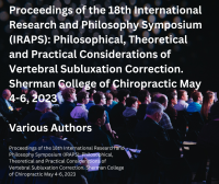 18th International Research and Philosophy Symposium (IRAPS): Advancing the Chiropractic Profession through Vertebral Subluxation Correction